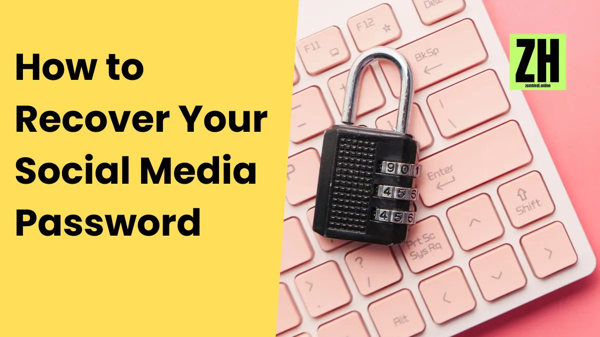 How to Recover Your Social Media Password