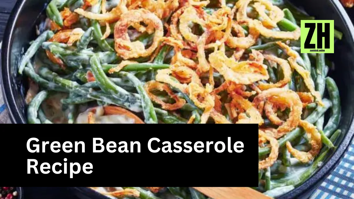 Green Bean Casserole Recipe